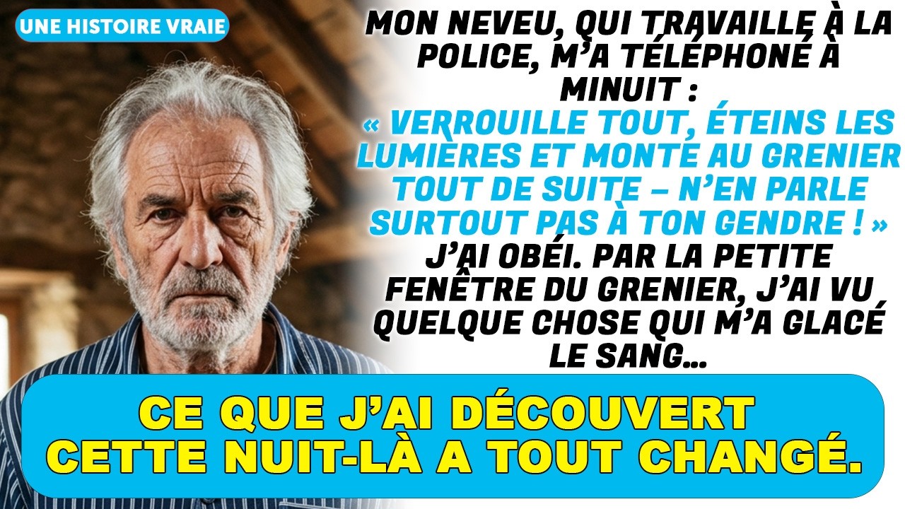 Mon Neveu Policier M'a Appelé À Minuit : « Cache-Toi Dans Le Grenier Vite ! »