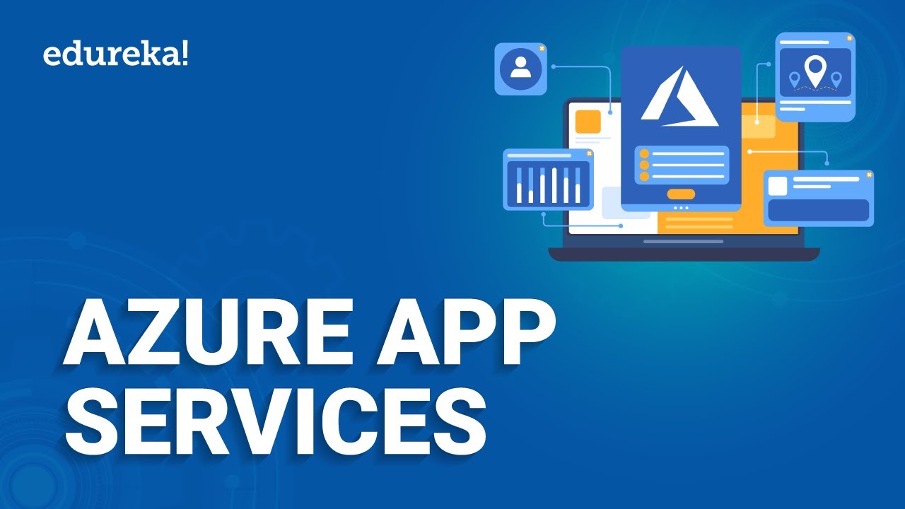 Azure App Service Tutorial | What is Azure App Service | Azure Training | Edureka