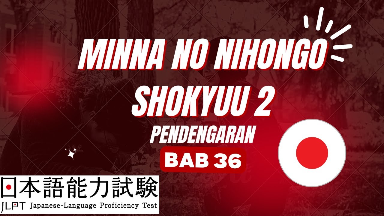 MNN Shokyuu 2 Choukai Bab 36 (listening)