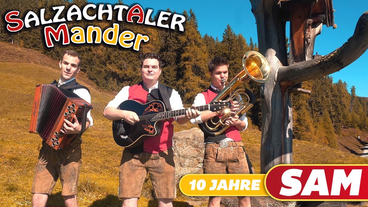 SALZACHTALER MANDER - 10 Jahre SAM