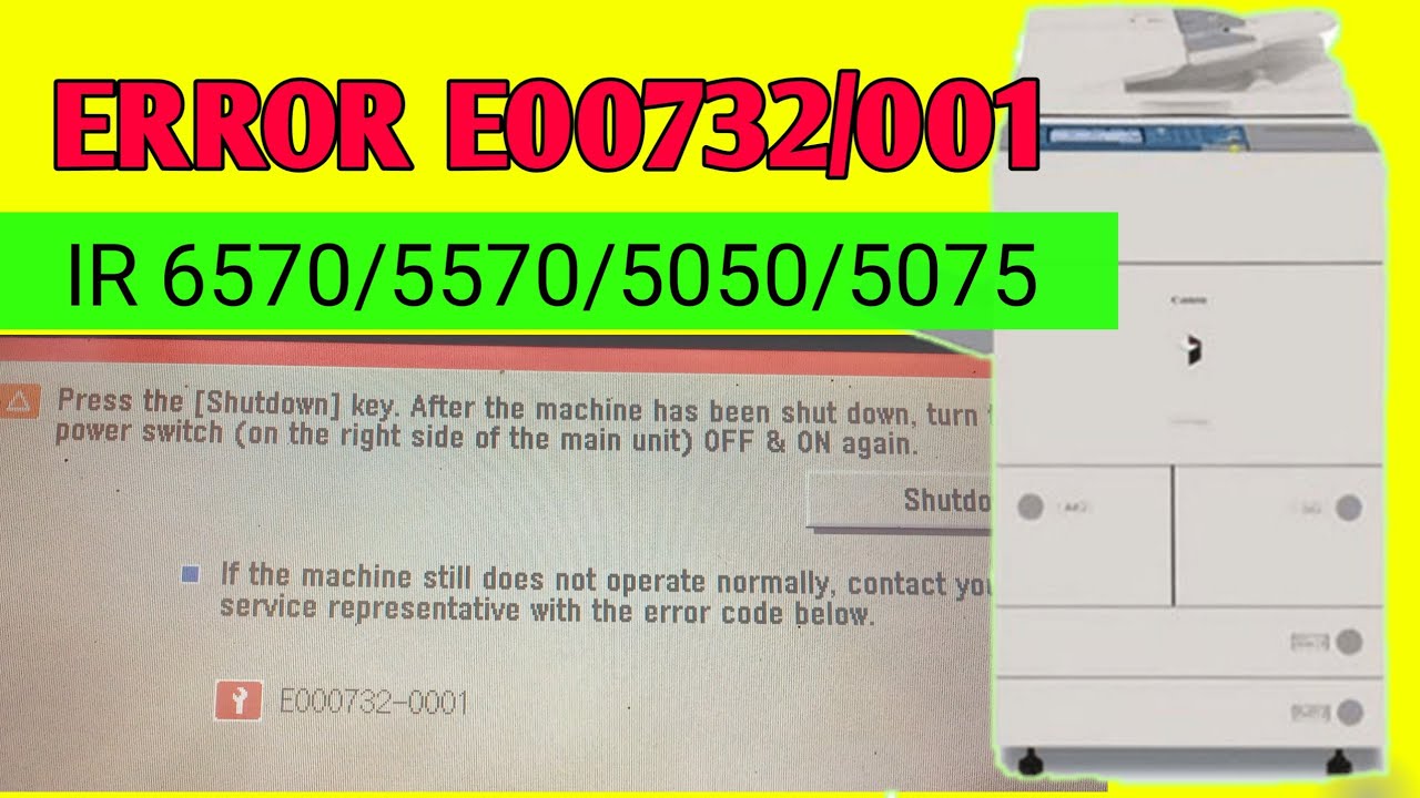 ERROR E0732/001 iR6570/iR5570/iR5050/iR5075