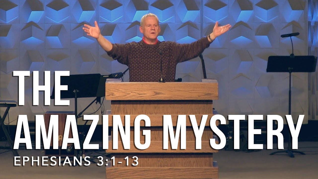 Ephesians 3:1-13, The Amazing Mystery