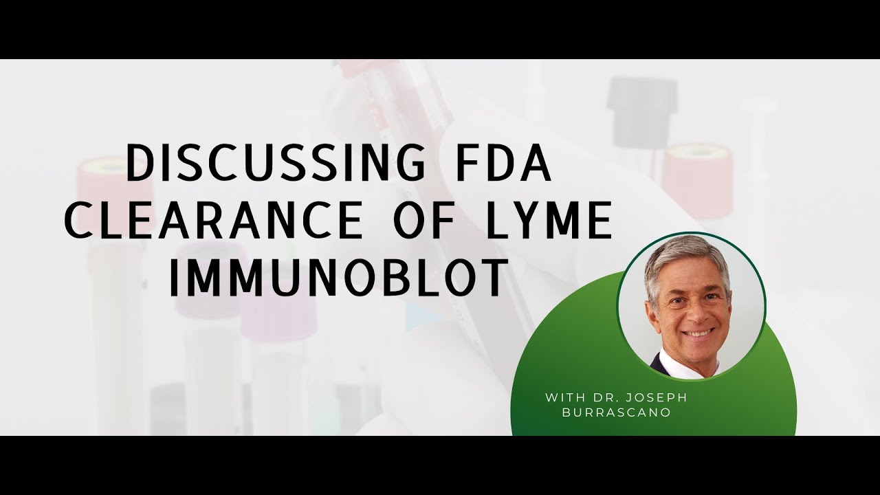 Discussing FDA clearance of Lyme ImmunoBlot