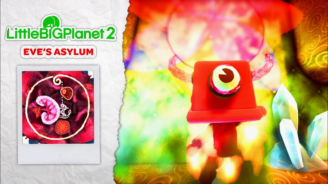 LittleBigPlanet 2 Story Mode - Eve's Asylum