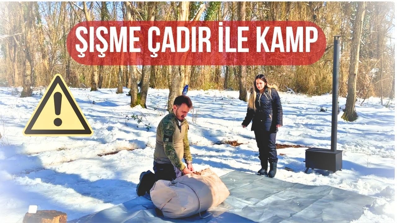 ŞİŞME ÇADIR İLE KIŞ KAMPI-  SOĞUKMU ? SICAKMI ?