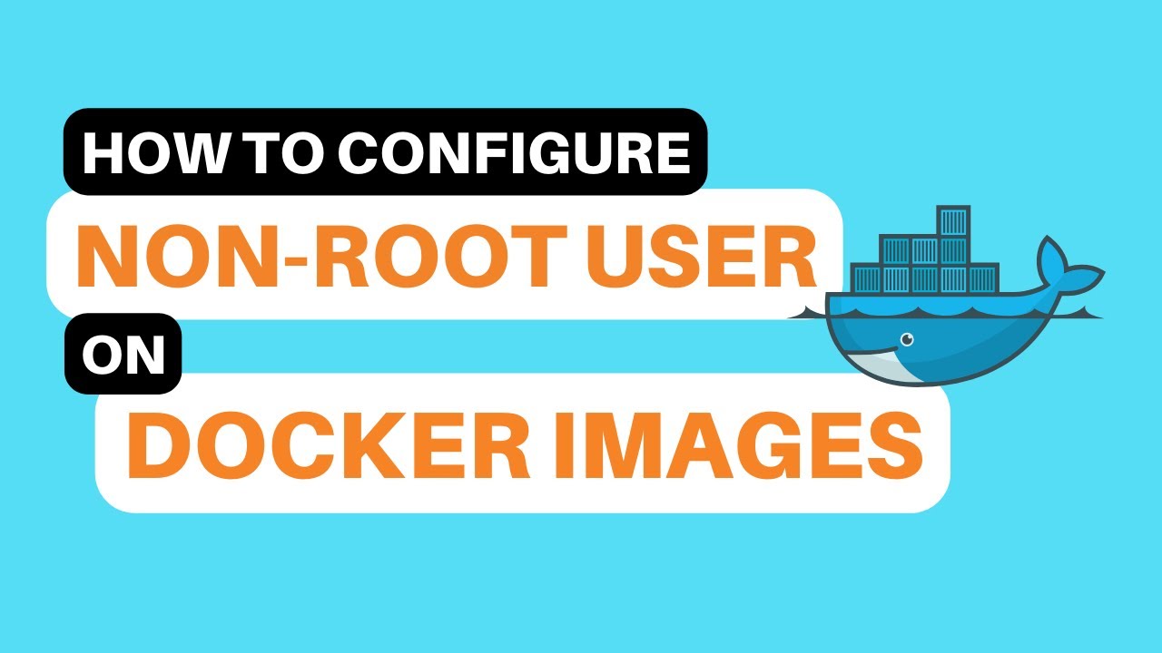 How to configure non ROOT user on docker images