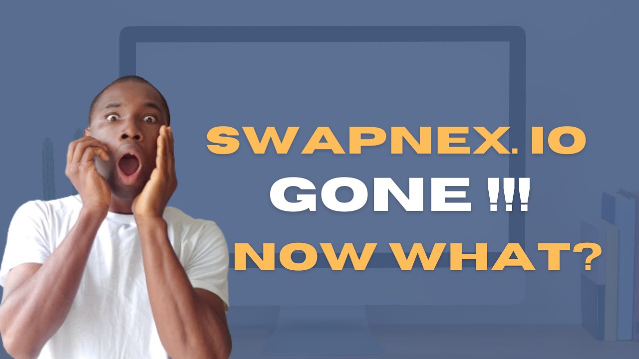 SWAPNEX. IO is GONE NOW WHAT NEXT??