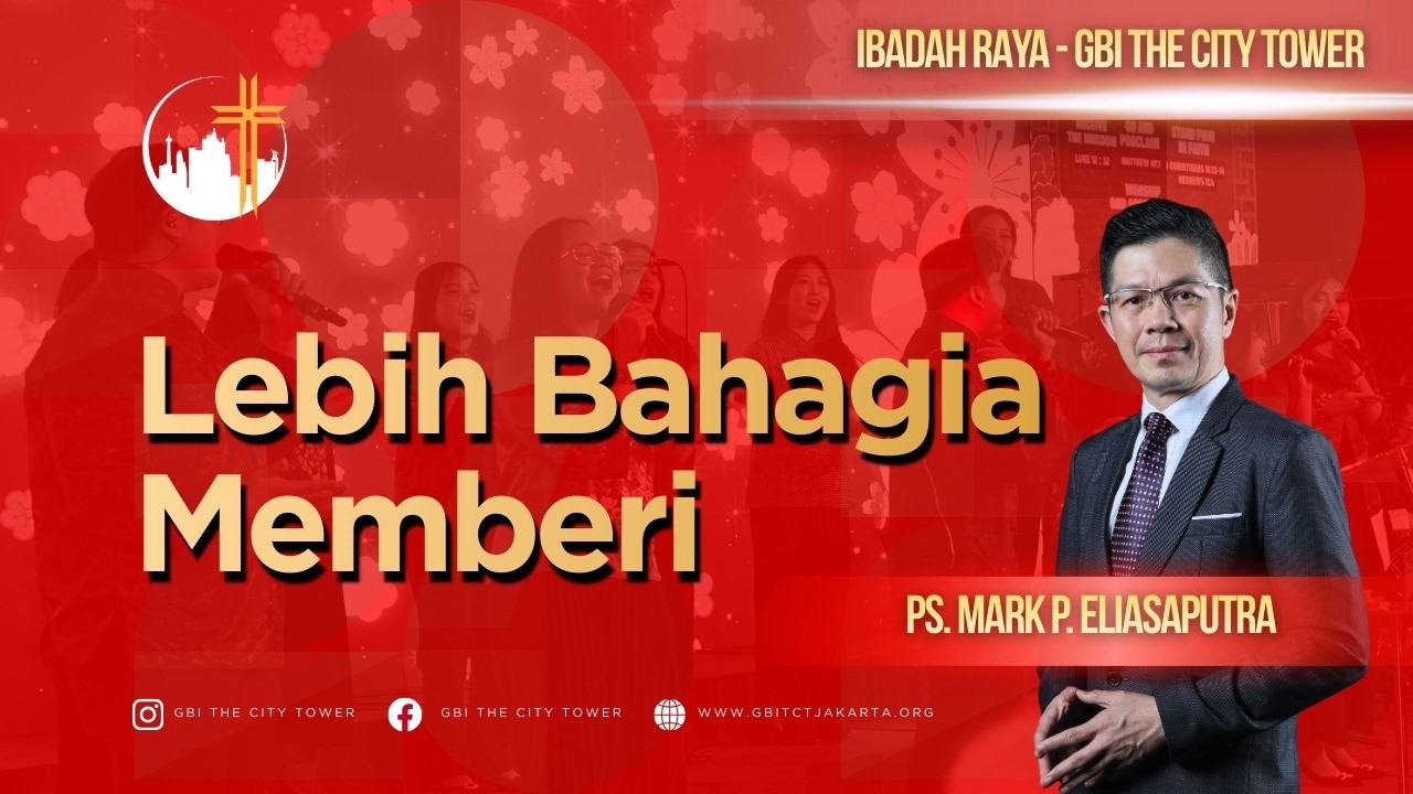 Lebih Bahagia Memberi | Ps. Mark Eliasaputra [10.00]