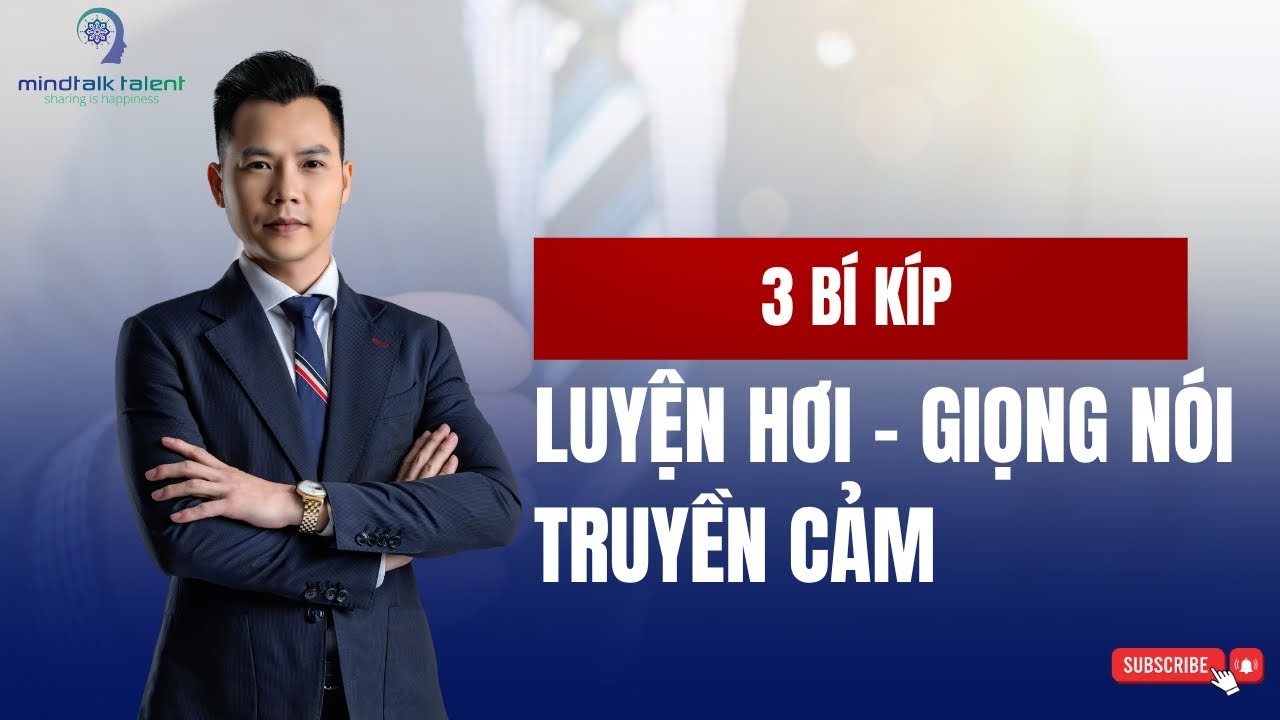 3 BÍ KÍP LUYỆN HƠI - Giọng nói truyền cảm - Trainer Đặng Tiến Dũng