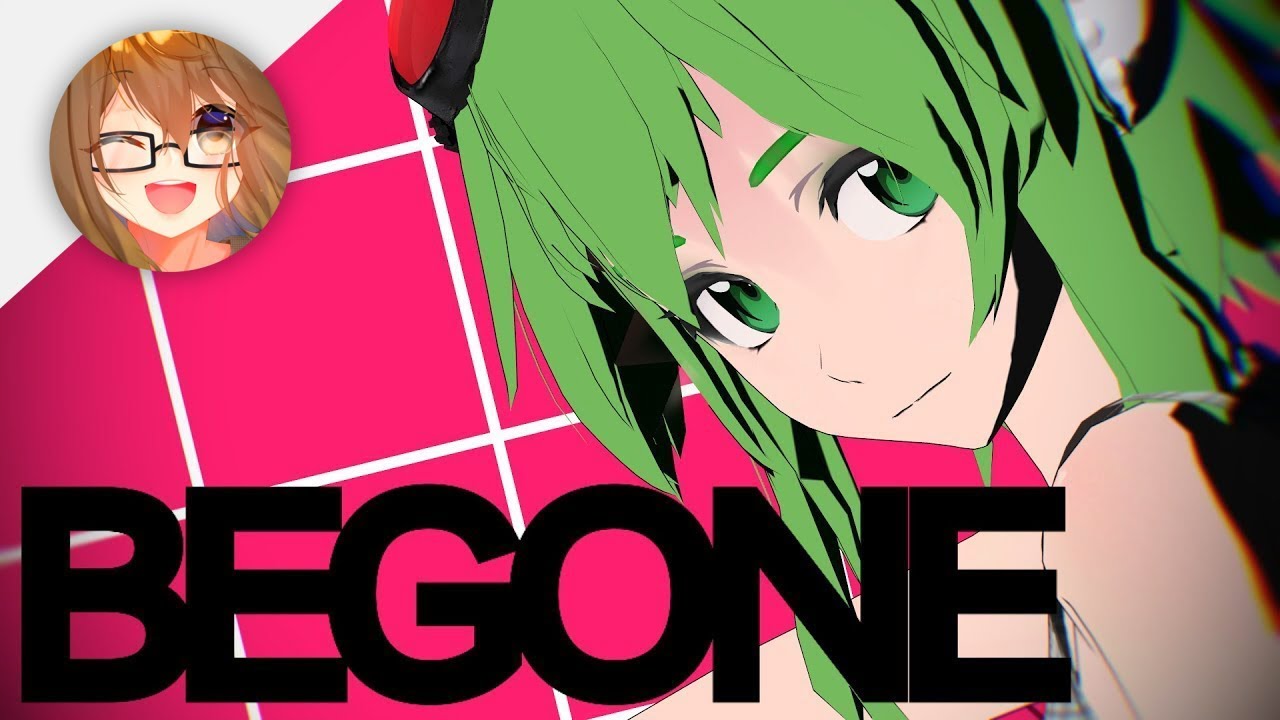 【MMD PV】BEGONE【GUMI Eng】