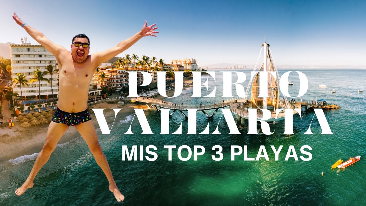 Top  3 playas Puerto Vallarta!