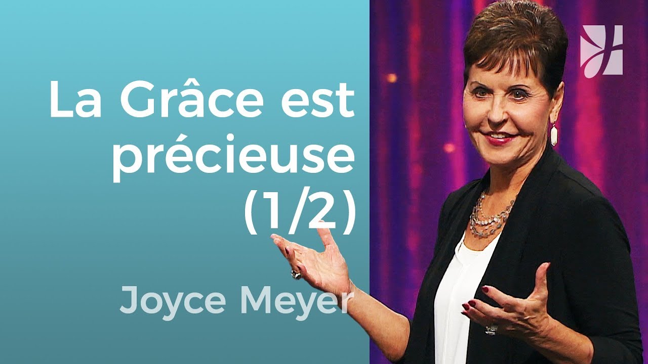 Ne gaspillez pas votre grâce (1/2) - Joyce Meyer - Grandir avec Dieu