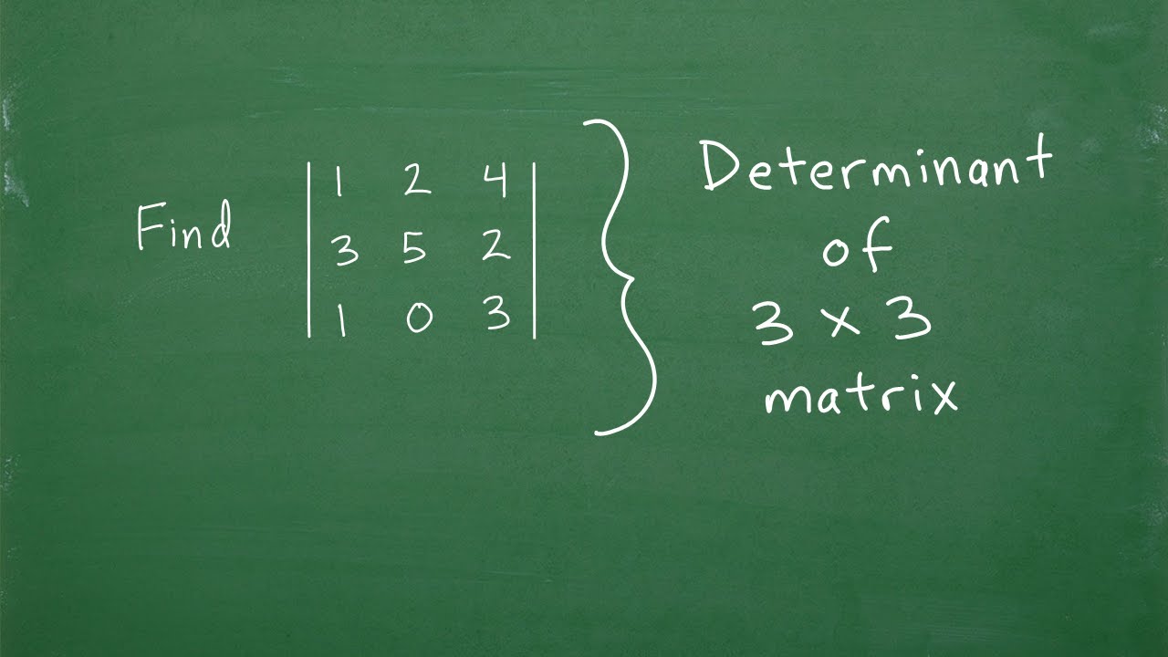 Let&rsquo;s Find The Determinant of a 3 x 3 Matrix&hellip;.Step-by-Step&hellip;.
