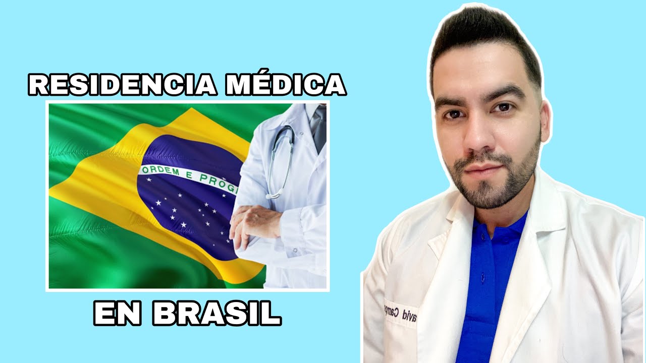 LO QUE DEBES SABER SOBRE LA RESIDENCIA MEDICA EN BRASIL | DR. DAVID CAMPOS