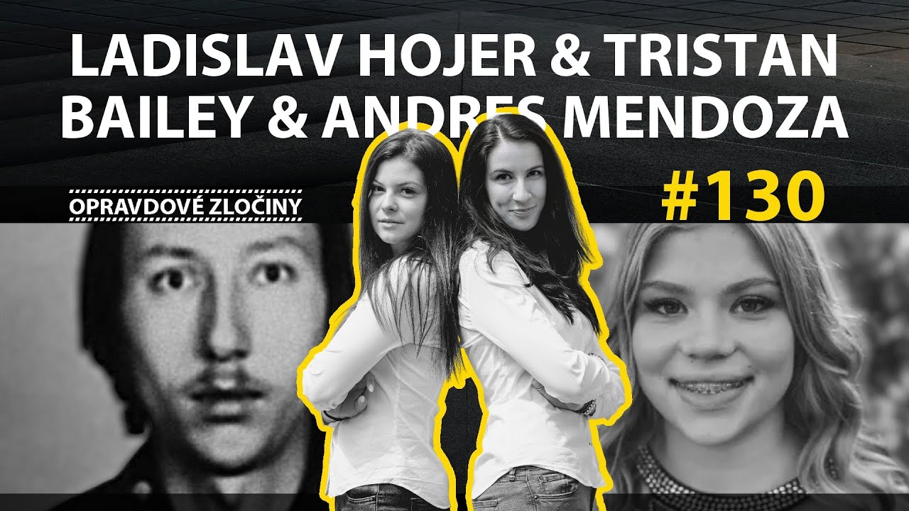 #130 - Ladislav Hojer & Tristan Bailey & Andres Mendoza