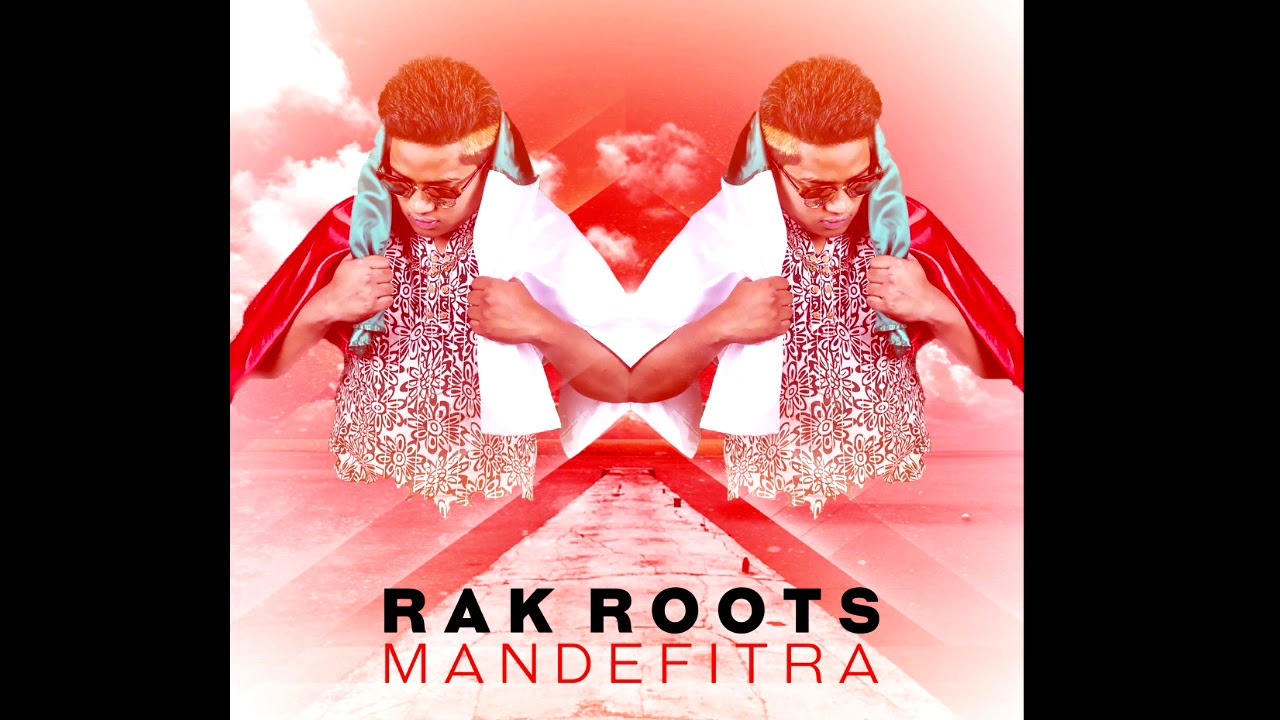MANDEFITRA - RAK ROOTS feat PRINS AIMIIX Ao&ucirc;t 2017