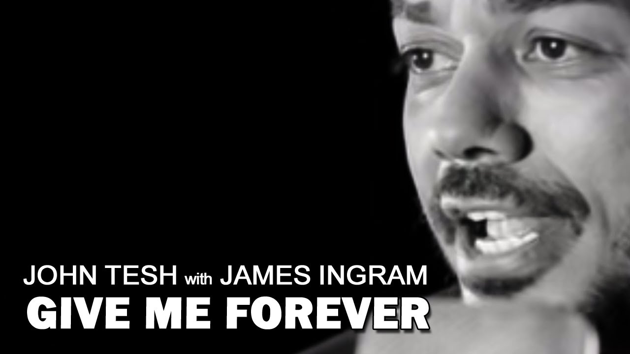 THE ULTIMATE WEDDING SONG/ FIRST DANCE/ Give Me Forever (I Do) - John Tesh with James Ingram