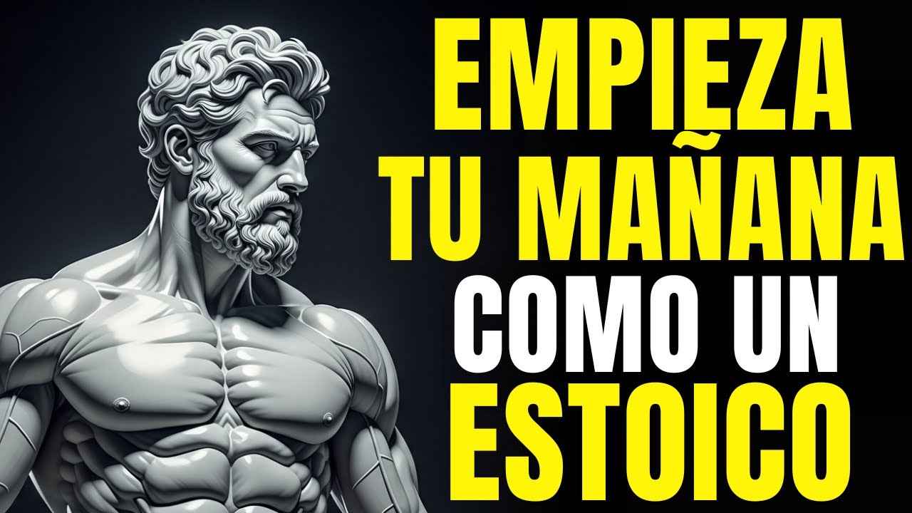 EMPIEZA TU MAÑANA CON ESTAS 10 LECCIONES ESTOICAS Y TENDRAS UN CAMBIO EN TU VIDA | ESTOICISMO PURO