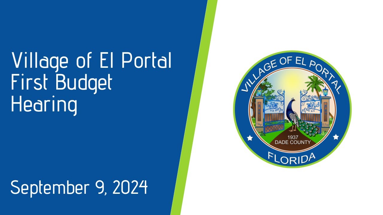 Village of El Portal First Budget Hearing September 9, 2024