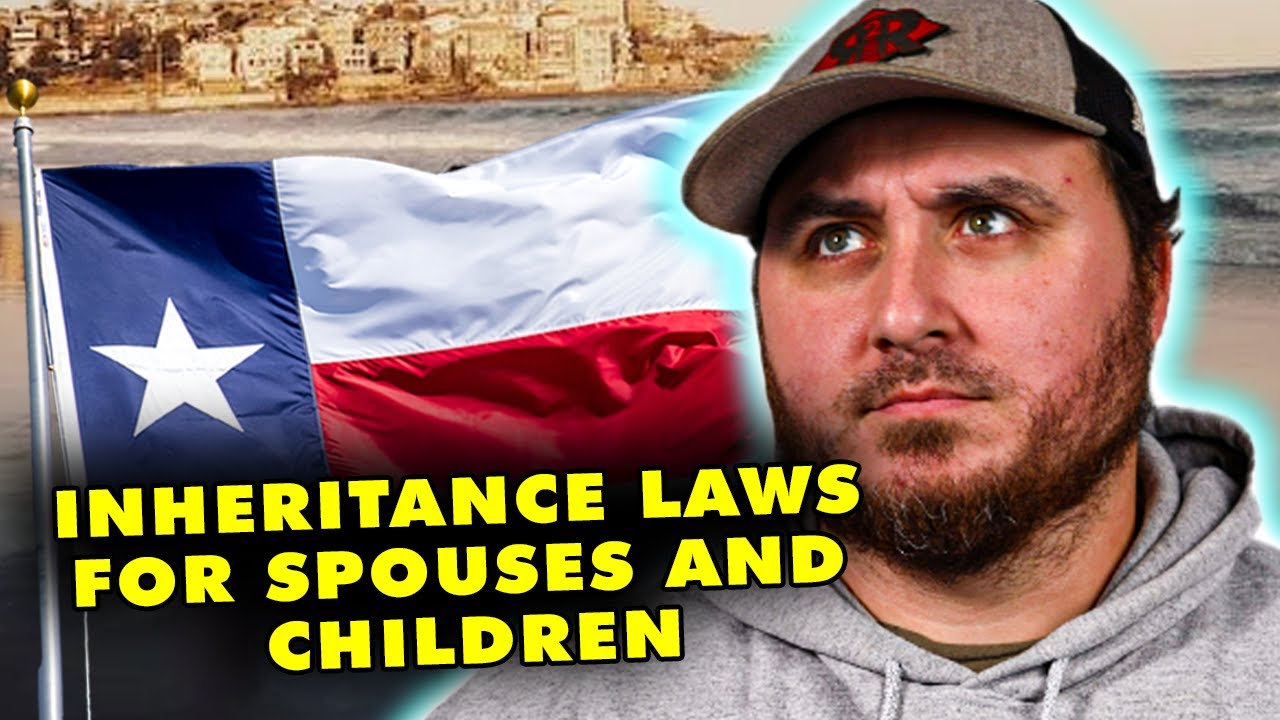 Understanding Inheritance Laws for Spouses and Children in Texas