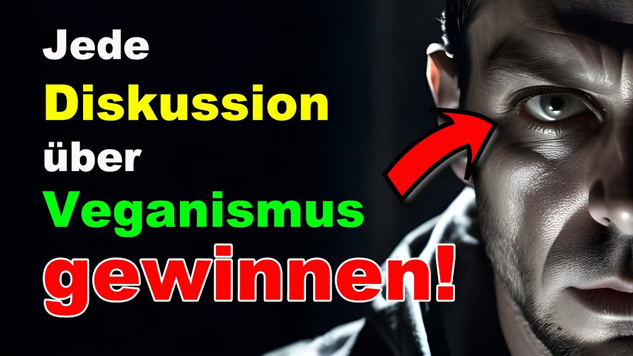 Pro & Contra Veganismus! - unschlagbare Argumente