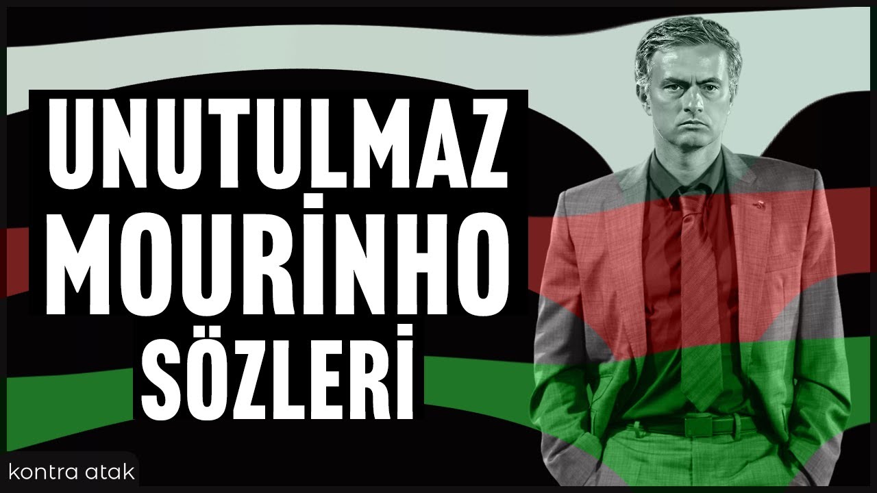 Unutulmaz Jose Mourinho Sözleri