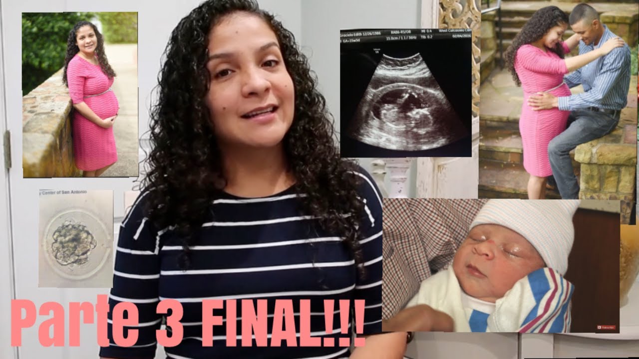 MI HISTORIA DE IVF, COMO ES QUE FUI MAMÁ DESPUES DE 11 AŃOS DE INFERTILIDAD (PARTE 3 FINAL)