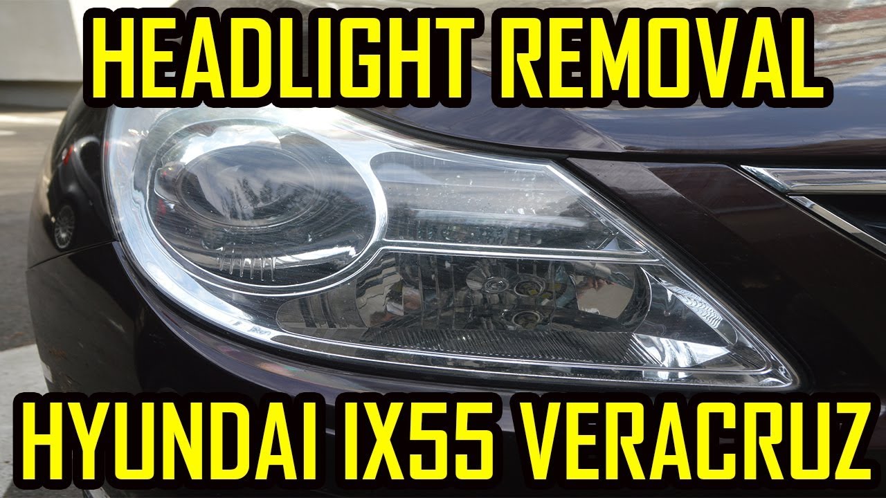 Hyundai Veracruz ix55 Headlight Removal