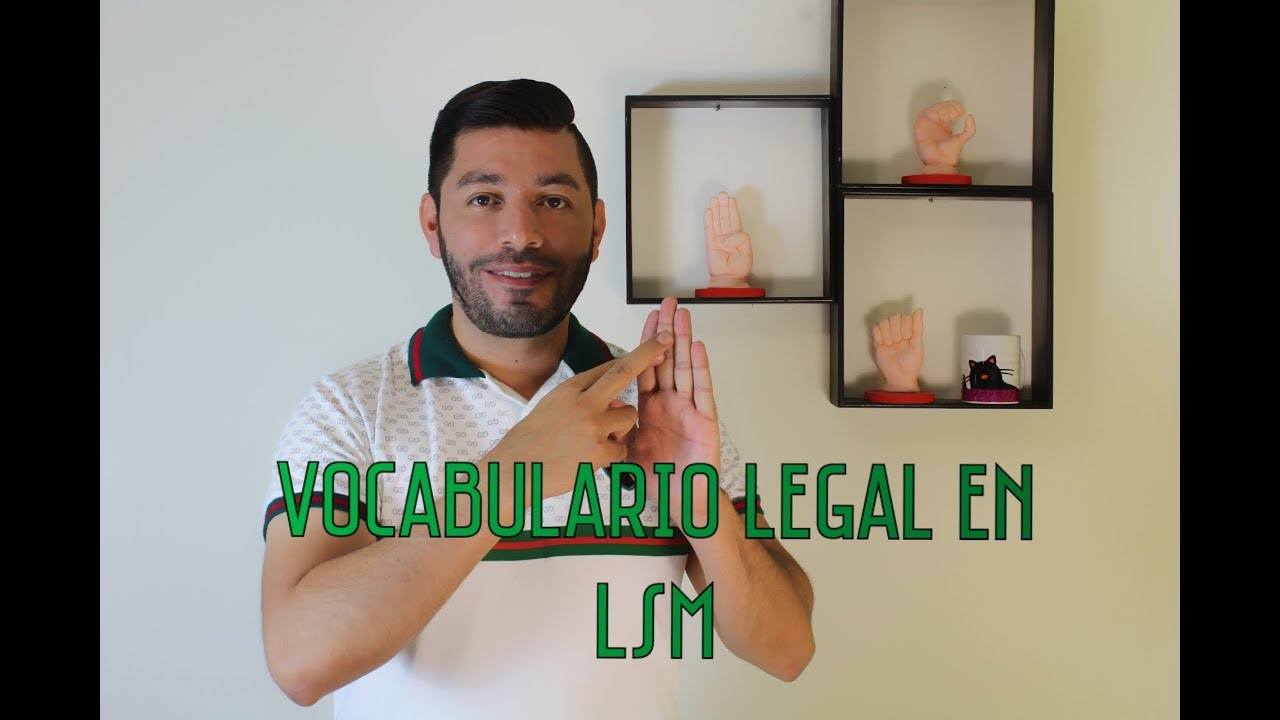 Vocabulario Legal en LSM #Señas