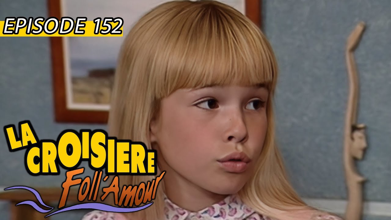 🛳️ LA CROISIERE FOLL AMOUR  - L'ange gardienne | EPISODE 152