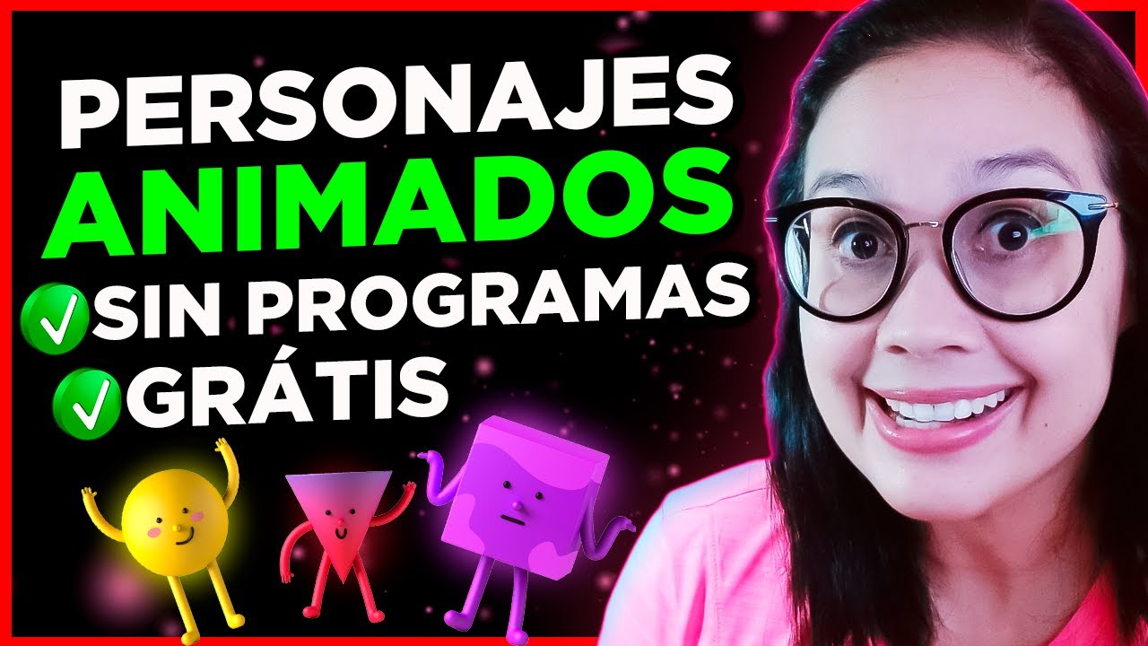 Como Hacer Personajes Animados para YouTube - Gr&aacute;tis y Sin Programas