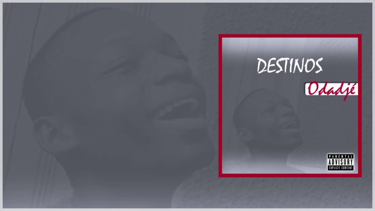 Destinos - Odadj&eacute; (Audio officiel)
