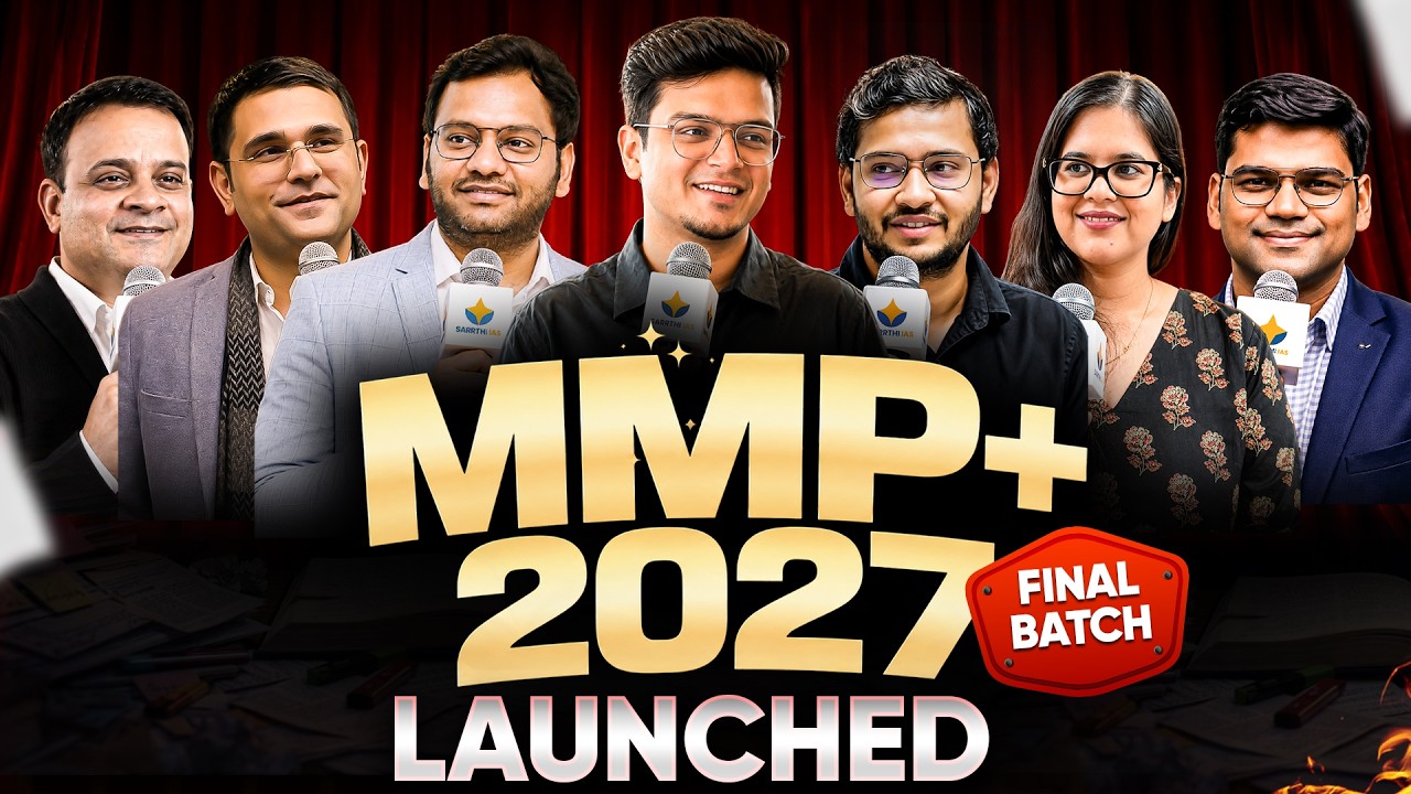 MMP+ 2027 FINAL Batch Launched by Dr. Shivin and Varun Sir | Sarrthi IAS