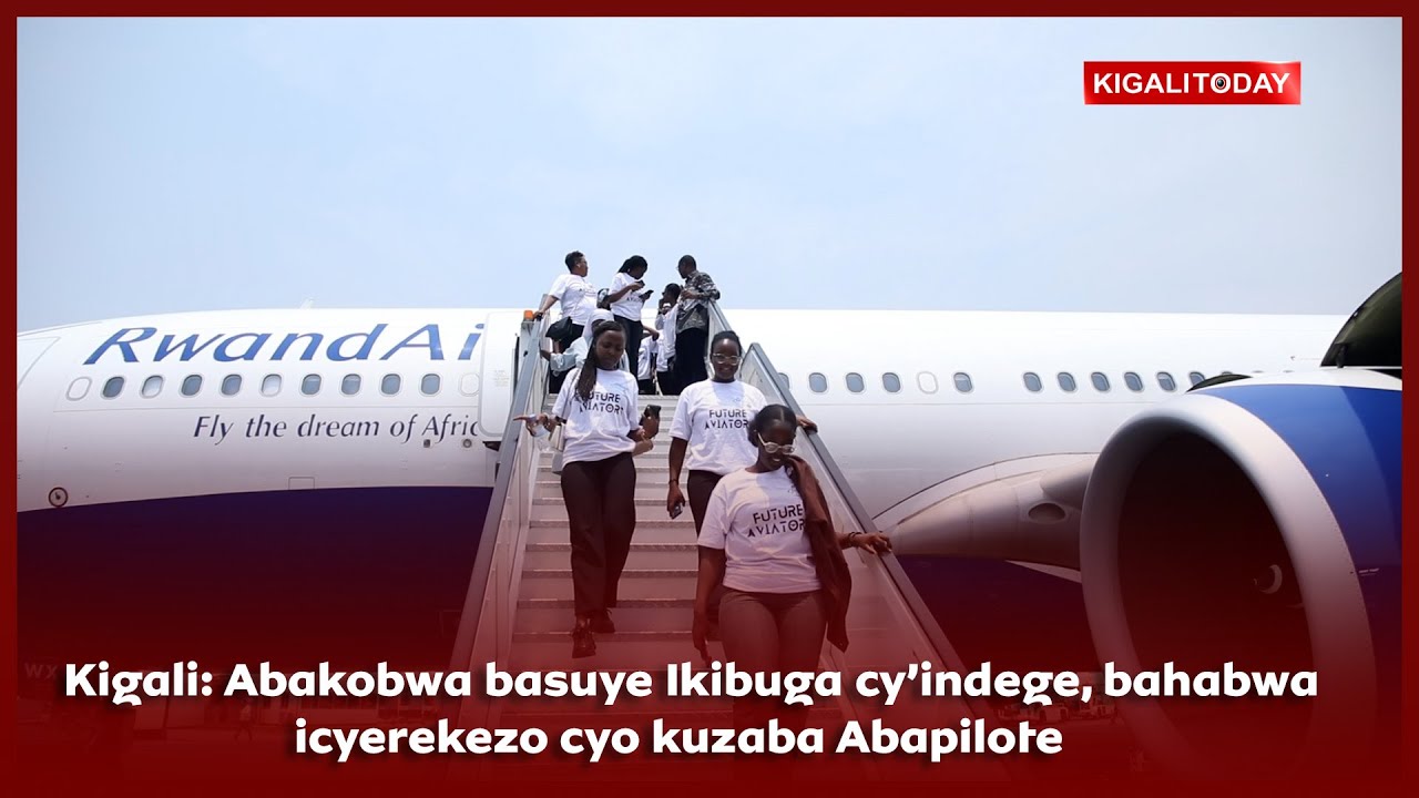Kigali: Abakobwa basuye Ikibuga cy&rsquo;indege, bahabwa icyerekezo cyo kuzaba Abapilote