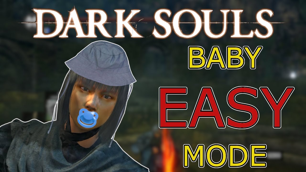 Can you beat Dark Souls on Baby Easy mode?