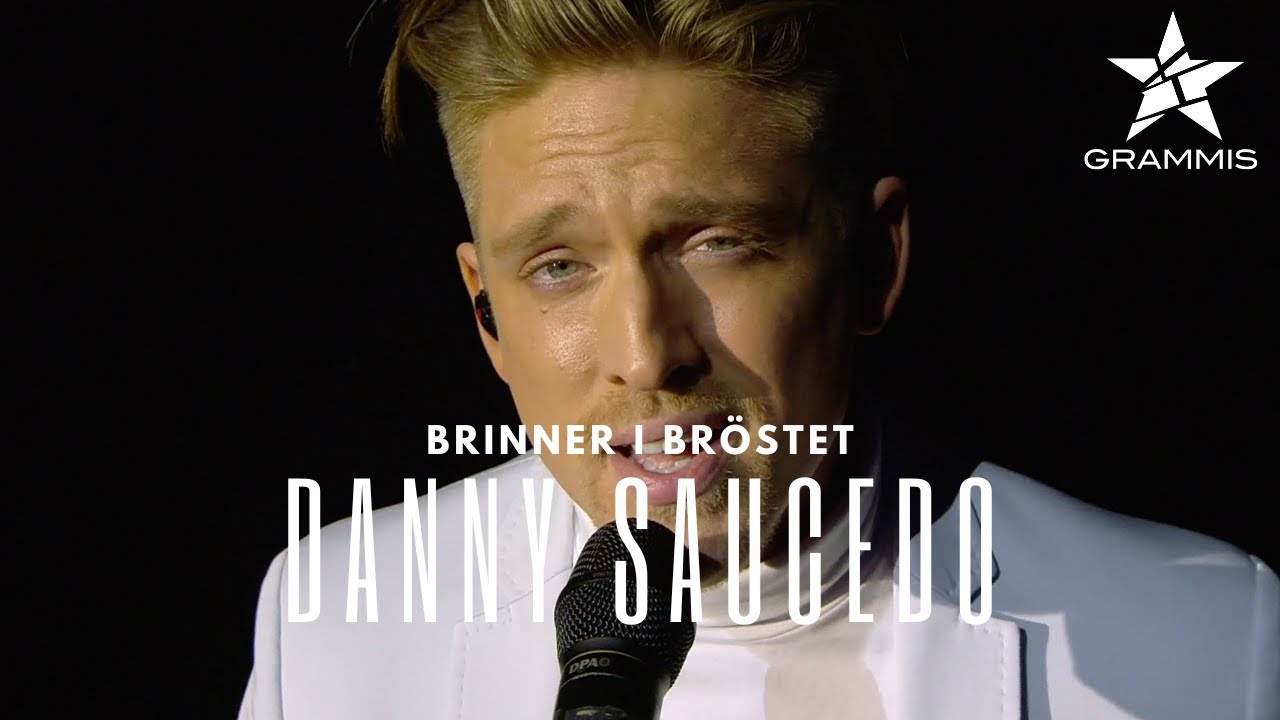 Danny Saucedo - Brinner i Br&ouml;stet (Grammis 2016)