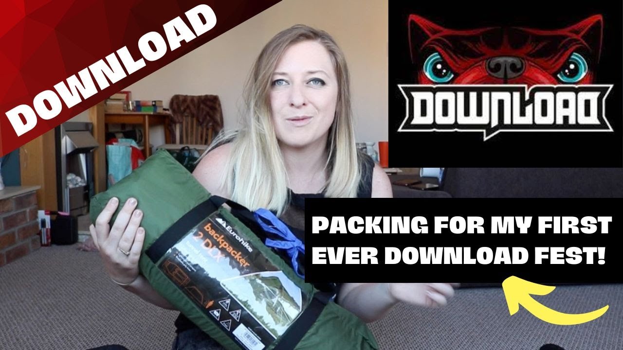 Packing for my First Ever Download Festival