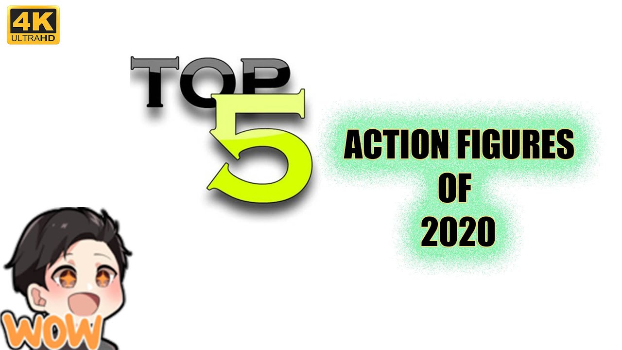 Dstar01's Top 5 Action Figures of 2020!