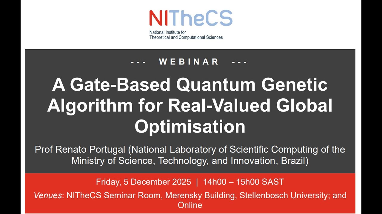 2025-12-05 - NITheCS Webinar: 'A Gate-Based Quantum Genetic Algorithm for by Prof Renato Portugal