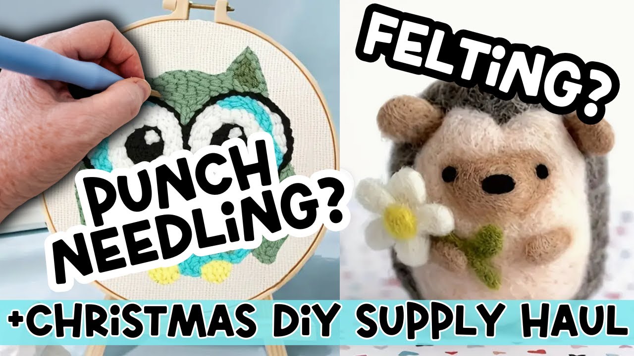 Trying crafting techniques & Christmas DIY supply haul for 2024 (punch needling, felting, & more)