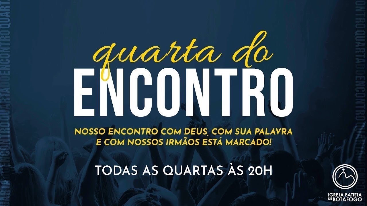 Escolhidos para Frutificar | Pr. Márcio Mattos | Quarta do Encontro | PibBotafogo-RJ