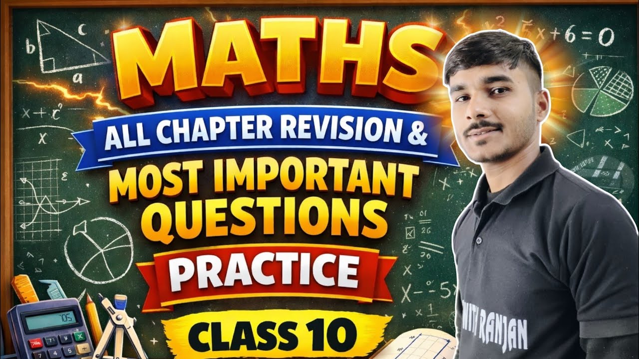 📚 Class 10 Math – All Chapter Revision + Most Important Questions | Live Class