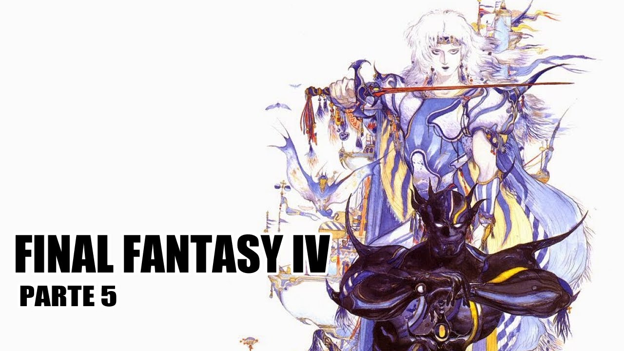 Primera vez: Juego - 219 - Final Fantasy IV (SFAM - 1991) - Parte 5