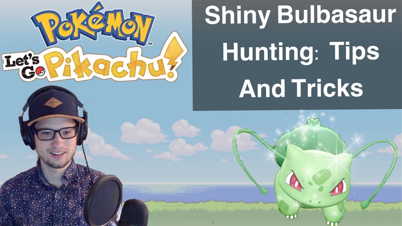 Pokemon Let's Go Shiny Bulbasaur Hunting: Tips & Tricks (Reaction Video)