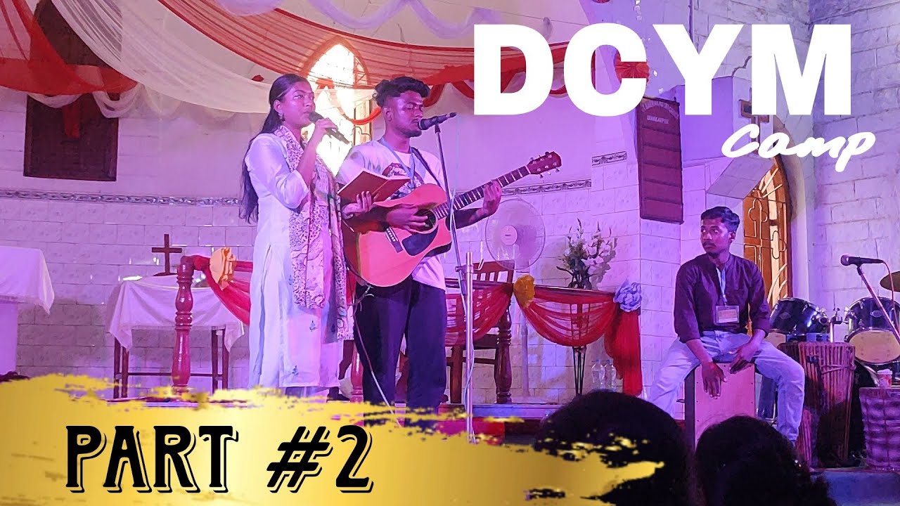 DCYM CAMP 2023 Tatanagar Chaibasa Dharamzila Part-2 // Oscar Salem //