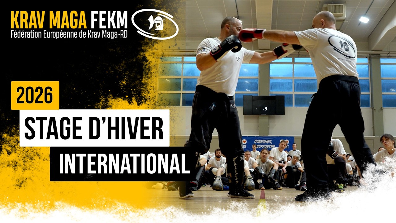 Au cœur du plus grand stage de Krav Maga d’Europe - Stage d’Hiver FEKM