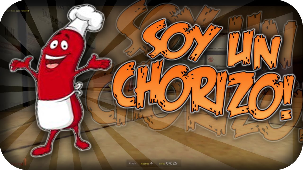 SOY UN CHORIZO!! - ( Prop Hunt ) #23