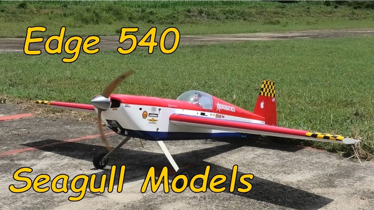 Seagull Edge 540 - Radio Controled Aeroplane - Views & Flight
