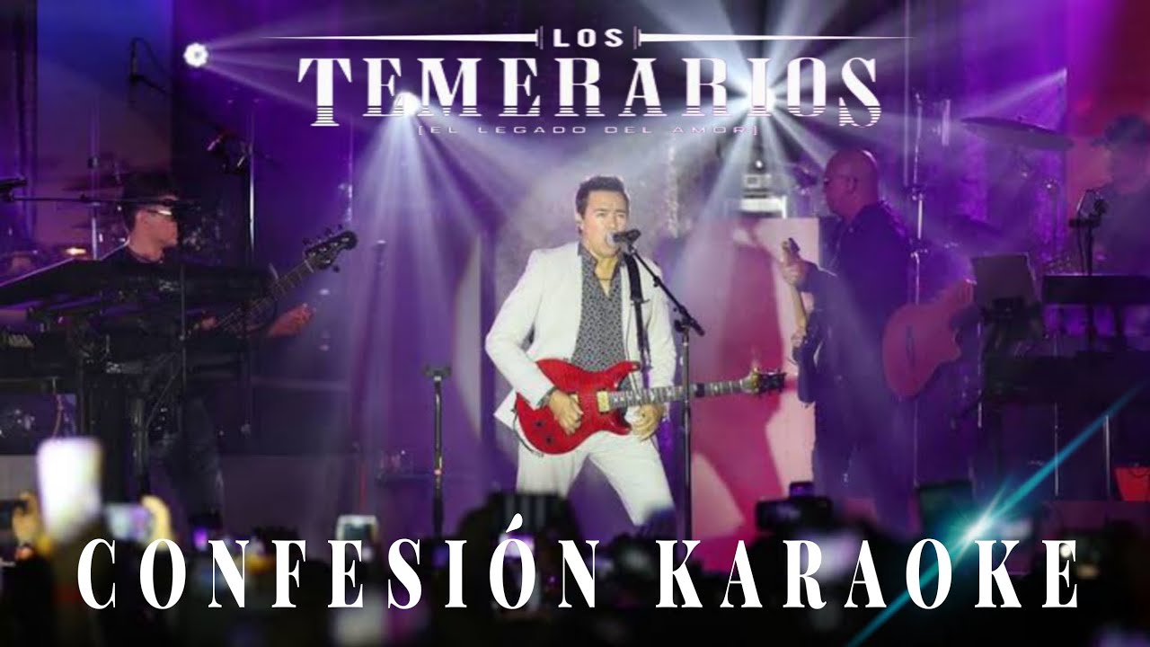 los temerarios confesión karaoke con coros