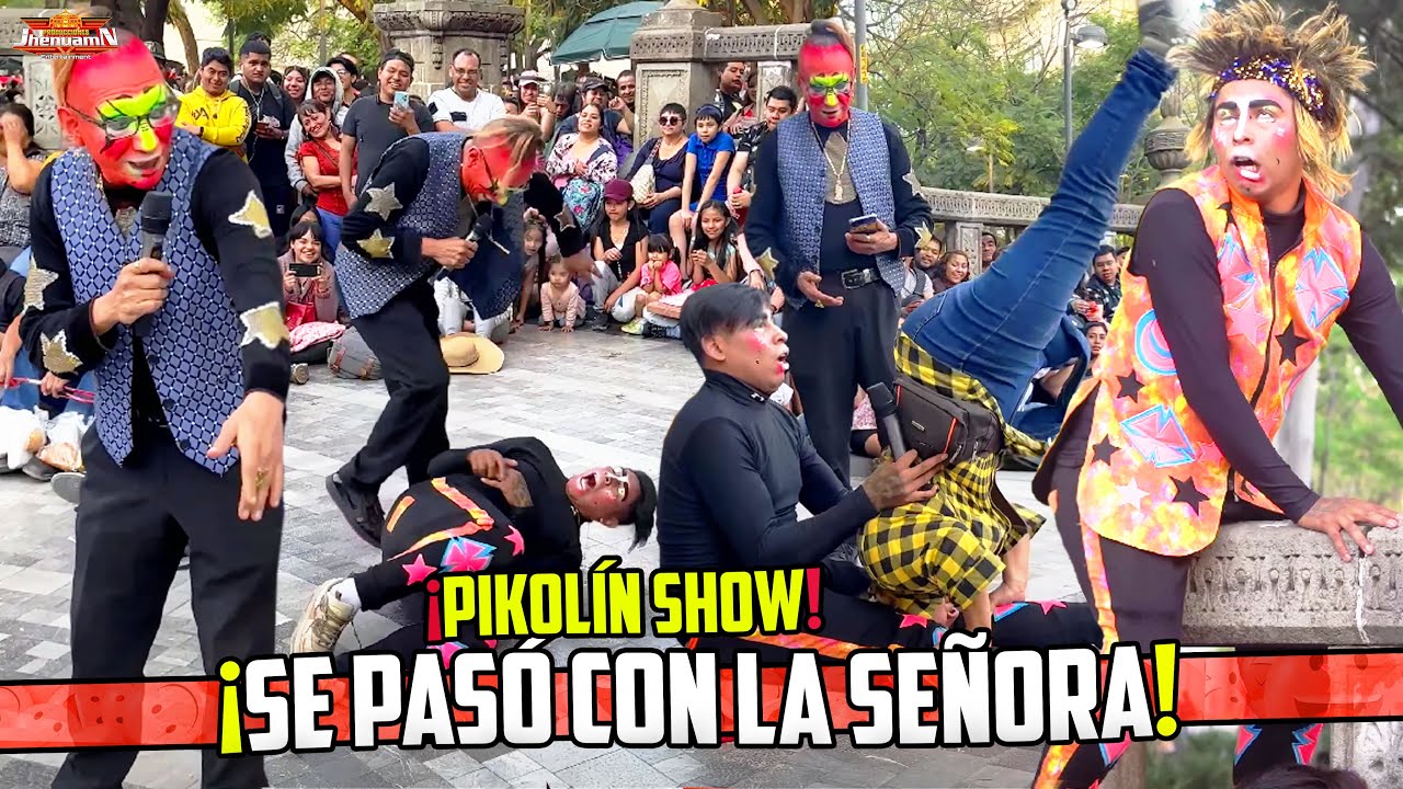 PIKOLIN SHOW 🤡 | ‼️SE PASO CON LA Señora  |@Producciones Jhenuamn 4K